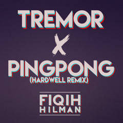 Tremor X PingPong(Hardwell Remix) X Alive(Hardwell Remix) ( Fiqihilman Mashup )