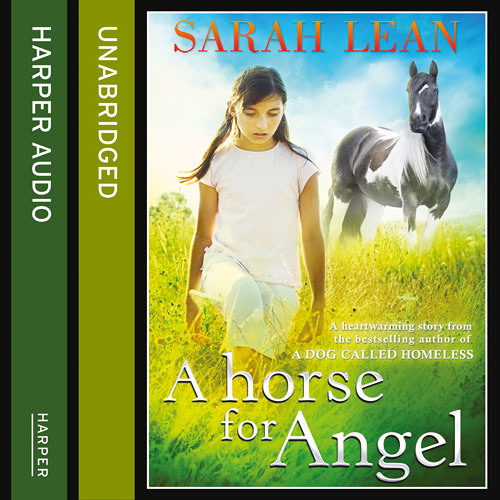 A Horse for Angel, By Sarah Lean, Read by Katey Sobey