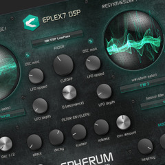 Eplex7 DSP Spherum FX resynthesizer - psytrance / hitech psytrance