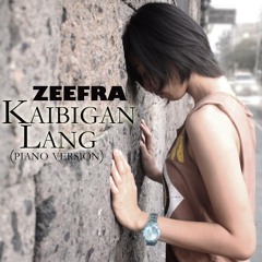 Kaibigan Lang (Piano Version) - Zeefra