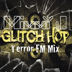Terror Glitch-Hop Mix (Episode 5)