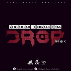 Drop Remix ft. Donaeo x NSG