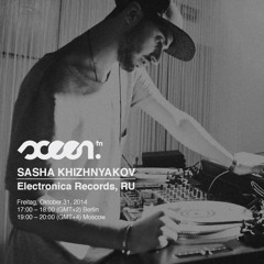 Sasha Khizhnyakov @ sceen.fm (Berlin, DE) – 31.10.2014