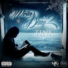 Tink Winter Diary Part 2 Mix By DJ Tree Trunk