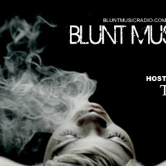 Blunt Music Radio (Blackberry Kush) S3 Ep13