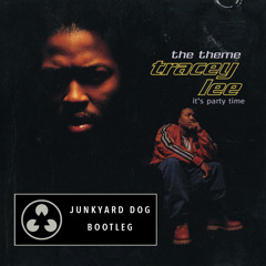 Tracey Lee - The Theme (Junkyard Dog Bootleg) BUY4 FreeDL