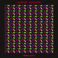 Elliphant - Revolusion (Alizzz Remix)