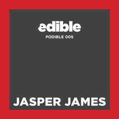 Podible 005 - Jasper James