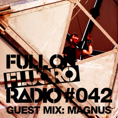 Paul Oakenfold - Full On Fluoro 042 (Magnus Takeover) -Download-