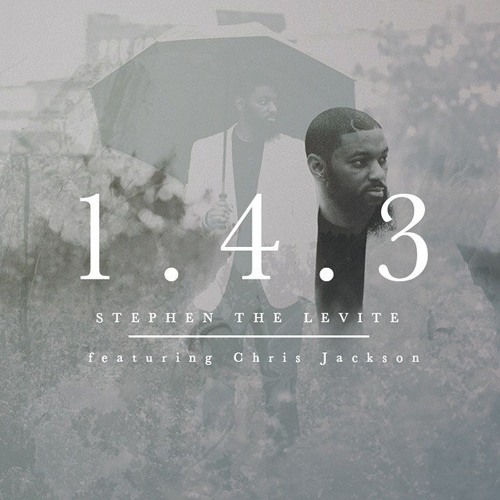Stephen the Levite - 143 ft. Chris Jackson