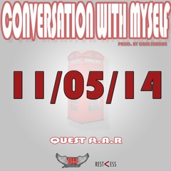 Conversation With Myself Ft. A.R Prod. By Cash Jordan