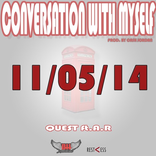 Conversation With Myself Ft. A.R Prod. By Cash Jordan