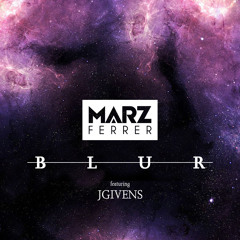 Marz Ferrer - Blur ft. JGivens
