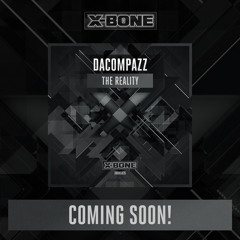 Dacompazz - The Reality (XBONE26 Preview)