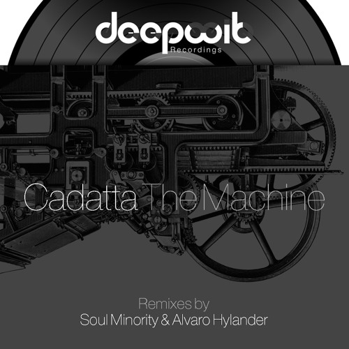 Cadatta - The Machine (Alvaro Hylander Remix)