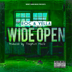 Roc & Yella - Wide Open [8Bar MIXSHOW]