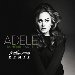 Adele - Rumour Has It (Matthew Ri¢h Remix)