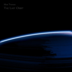 The Last Orbit by Maik Thomas