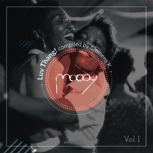 Radio Moody 1 - Luv Thang! compiled by Clemens K.