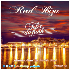 Real Ibiza #11 By Felix Da Funk