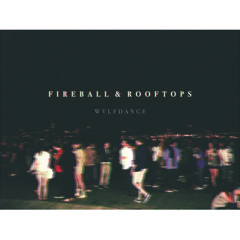 Fireball & Rooftops