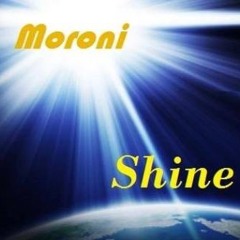 Moroni - Shine (edit) [OUT NOW!]
