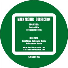 Mark Archer - Correction (Volksfreude Remix) [ Flatlife Deep ] - FLATDEEP003 - PREVIEW