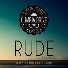Rude - Cumbia Drive