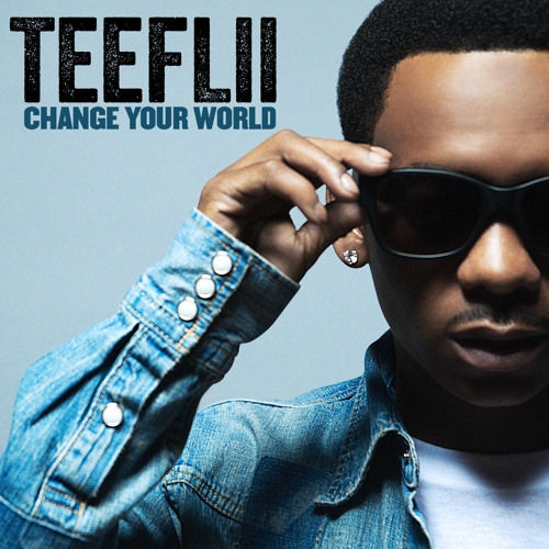Change Your World (Explicit)