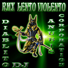 MEGAMIX EMBALADO LENTO VIOLENTO DIABLITO DJ REMIXER