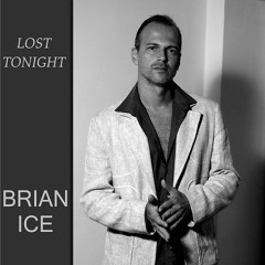 Brian Ice  - Lost Tonight (Extended Version)