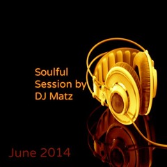 ★ Soulful House Session June 2014 ★