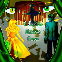 A Night In Macabre Manor (Live)