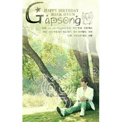 【白贤】 破晓 Gapsong - Baekhyun Happy Birthday song [Gapsong] (Bạch Hiền) by 丹丹, 傻雪, 年糕 and 锅盖
