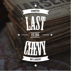 RyanOtter - Last Chevy (out now)(Revamped Records)