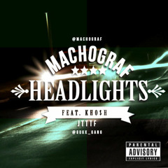 Scarfacegraf Ft Khosh Headlights