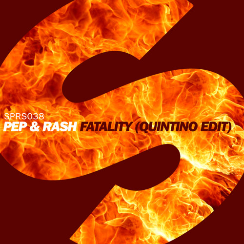 Pep & Rash - Fatality (Quintino Edit)[OUT NOW]