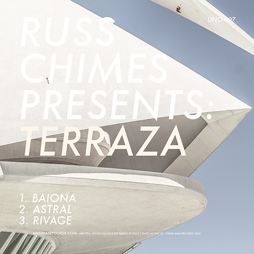 Russ Chimes Presents: Terraza - Astral