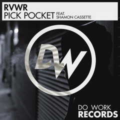 RVWR feat Shamon Cassette - Pick Pocket (Uncensored Mix)
