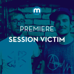 Premiere: Session Victim 'Do It Now'