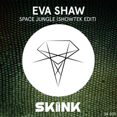 Eva Shaw - Space Jungle (Showtek Edit) [OUT NOW]