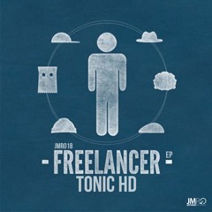 JMR018 : Tonic HD_Freelancer_Original Mix