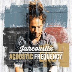 Jahcoustix - Acoustic Frequency (MegaMix)[Irievibrations Records 2014]
