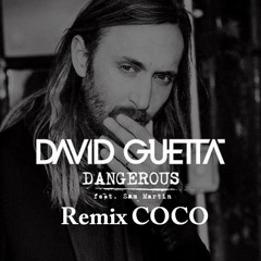 Dangerous - Remix COCO [Free download]