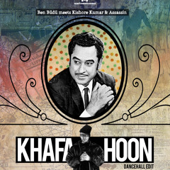 Ben Büdü meets Kishore Kumar & Assassin | Khafa Hoon [Dancehall Edit]