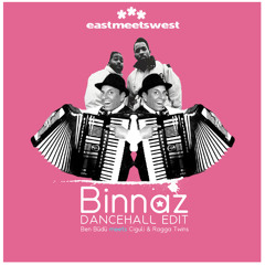 Ben Büdü meets Ciguli & Ragga Twins | Binnaz [Dancehall Edit]