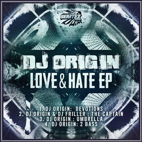 DJ ORIGIN - DEVOTIONS - LOVE & HATE EP - OUT 1ST DEC 2014