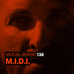Mutual Respekt 138 with M.I.D.I.