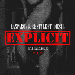 Kasparov & Re-Style ft. Diesel - Explicit (NEO104)