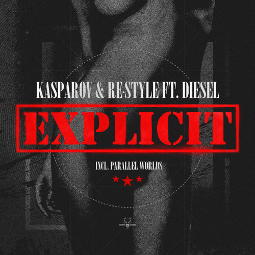 Kasparov & Re-Style ft. Diesel - Explicit (NEO104)